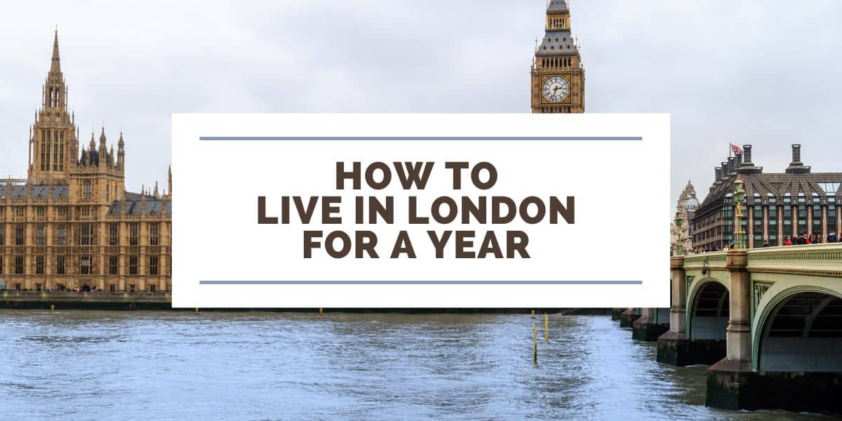 How to Live in London for a Year 