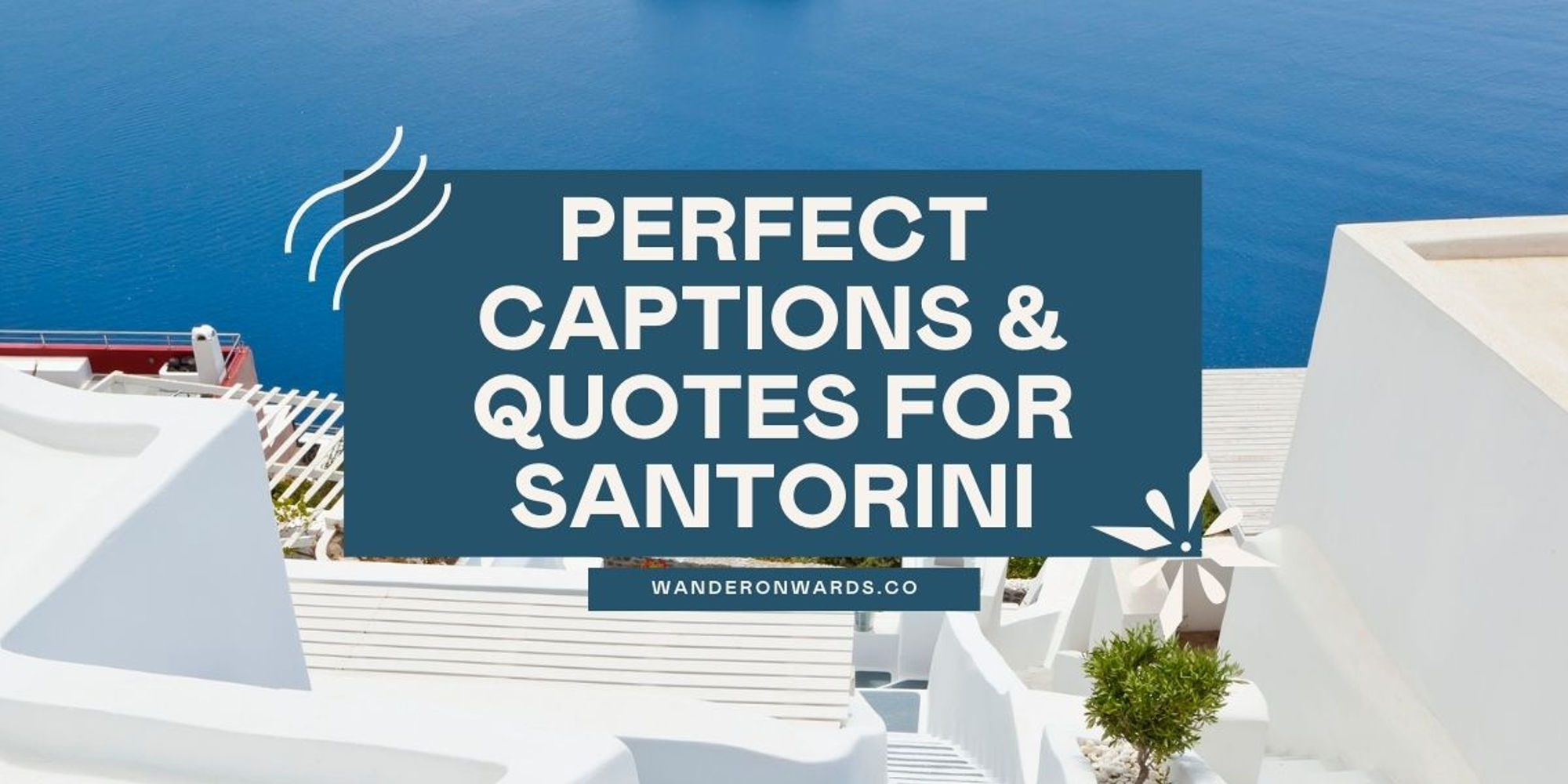 100+ Perfect Santorini Instagram Captions & Quotes