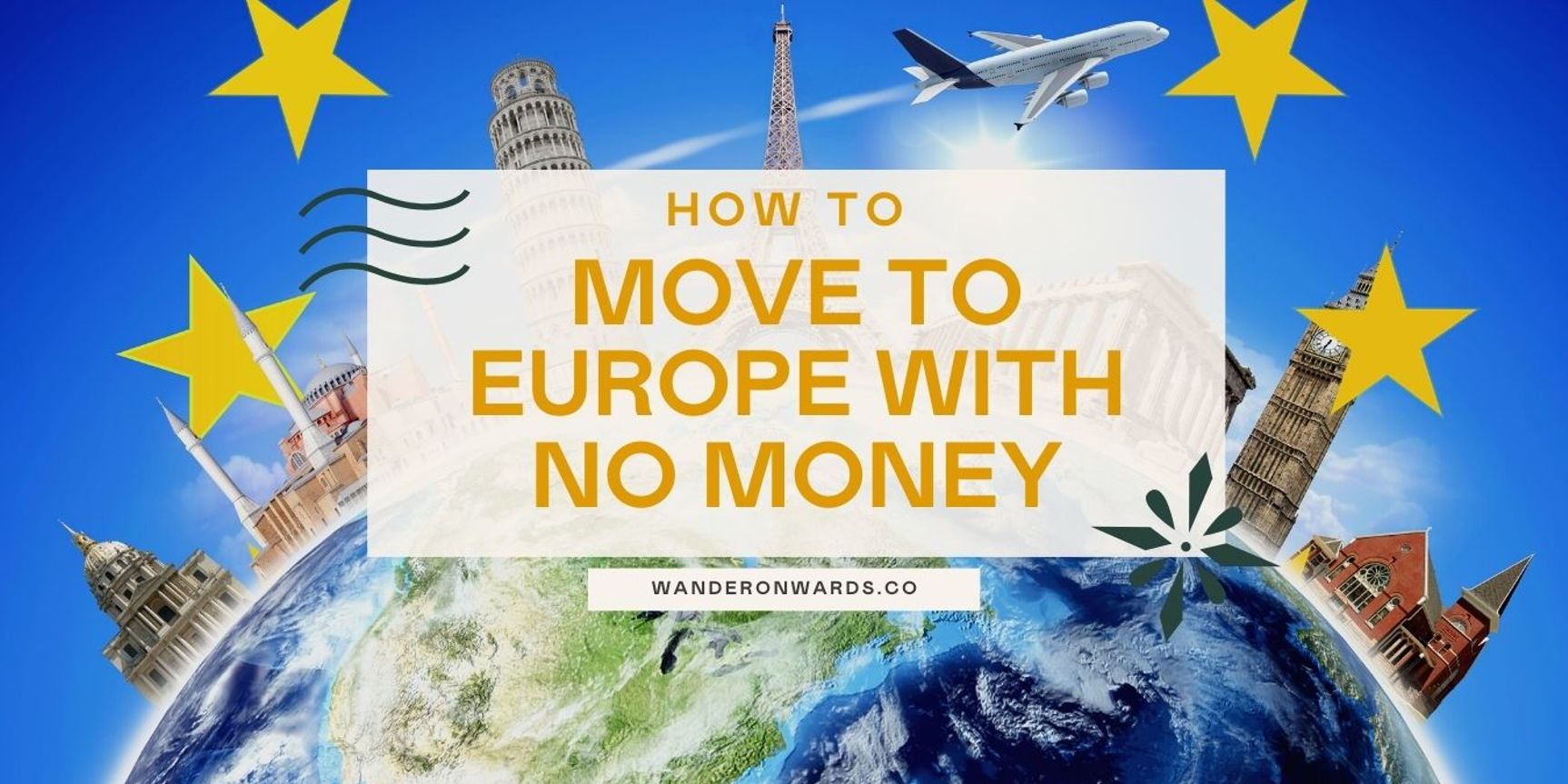 How to Move to Europe with No Money 