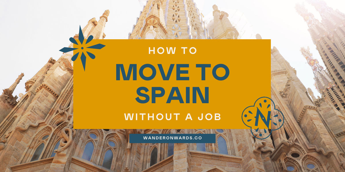 How to Move to Spain Without a Job 