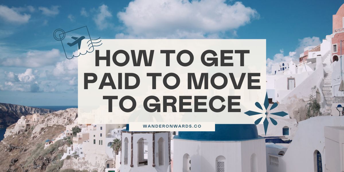 how to get paid to move to greece